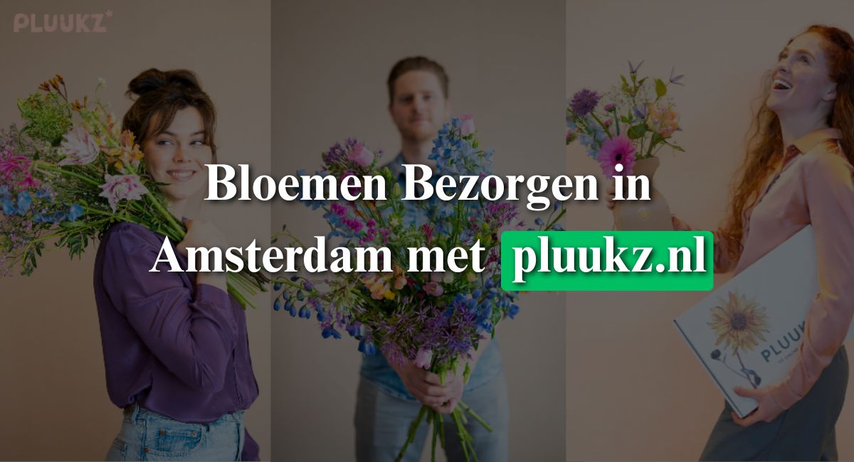 Plukverse bloemen bezorgen in Amsterdam